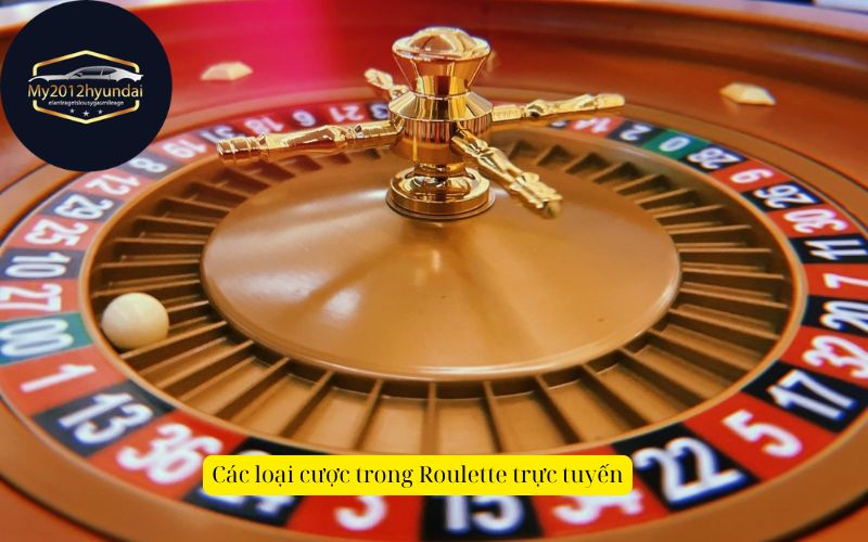 Các loại cược trong Roulette trực tuyến