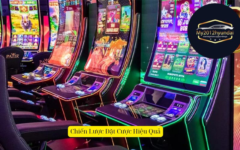 Chiến Lược Đặt Cược Hiệu Quả