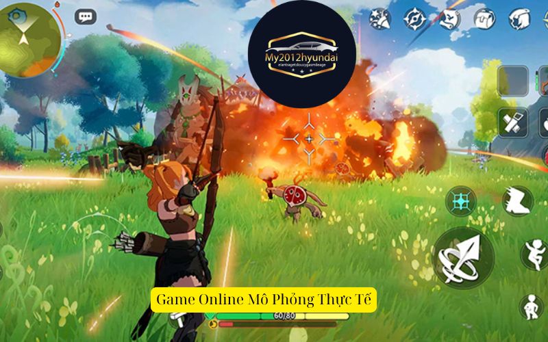 Game Online Mô Phỏng Thực Tế