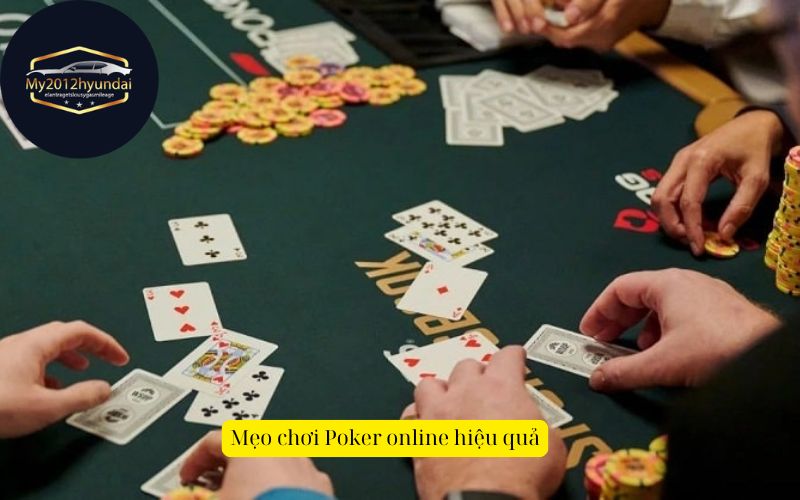 Mẹo chơi Poker online hiệu quả