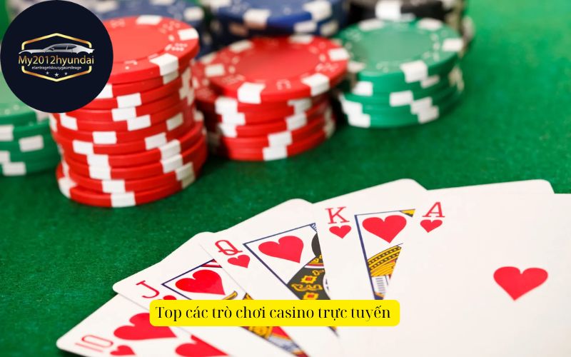 Top các trò chơi casino trực tuyến 