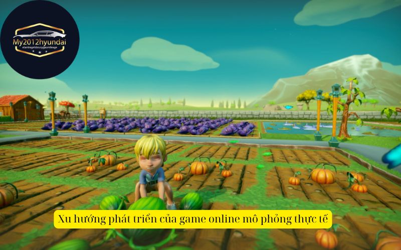 Xu hướng phát triển của game online mô phỏng thực tế