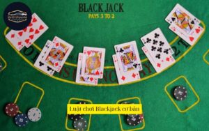 Luật chơi Blackjack cơ bản