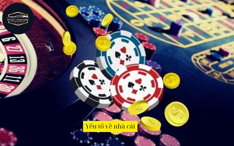 Yếu tố về nhà cái