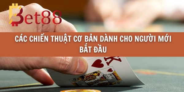Các Chiến Thuật Cơ Bản Dành Cho Người Mới Bắt Đầu