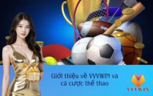 Giới thiệu về VVVWIN và cá cược thể thao