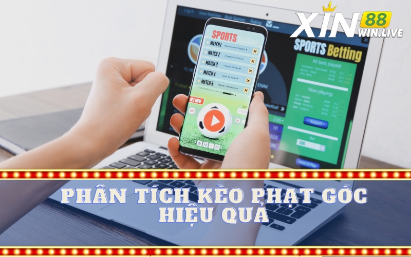 Phân Tích Kèo Phạt Góc Hiệu Quả