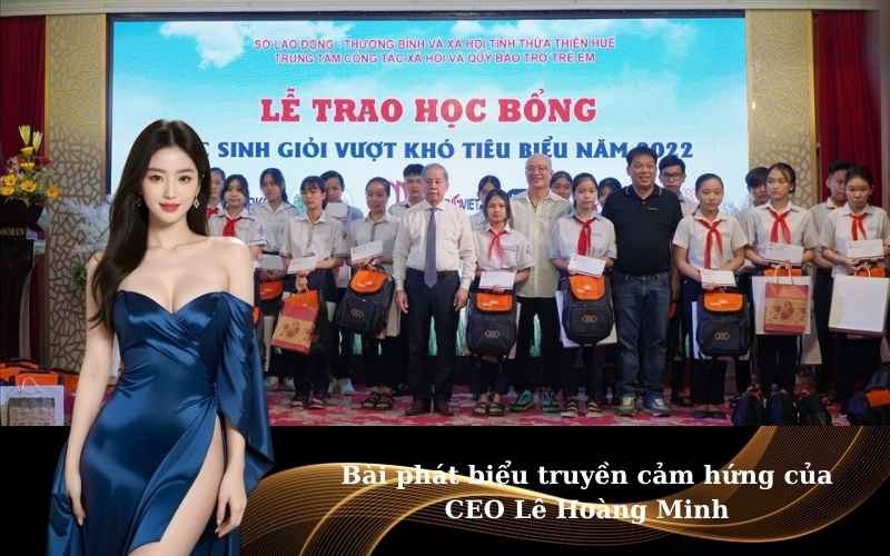 Bài phát biểu truyền cảm hứng của CEO Lê Hoàng Minh