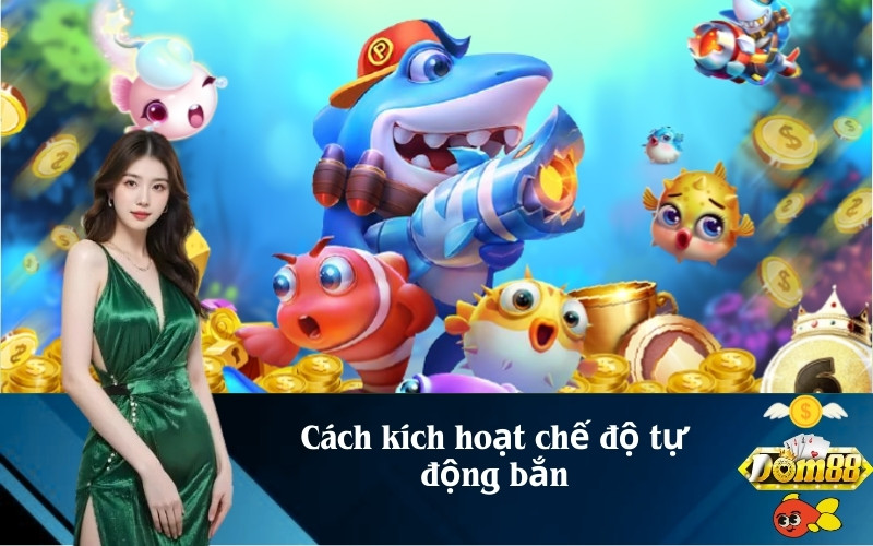Cách kích hoạt chế độ tự động bắn