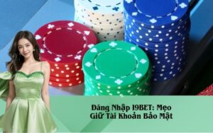 Đăng Nhập I9BET: Mẹo Giữ Tài Khoản Bảo Mật