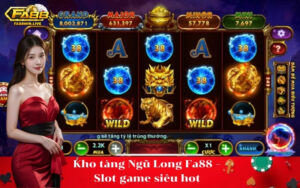 Kho tàng Ngũ Long Fa88 – Slot game siêu hot