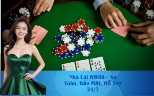Nhà Cái WW88 - An Toàn, Bảo Mật, Hỗ Trợ 24/7
