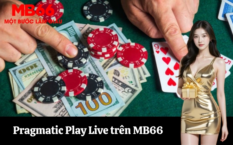 Pragmatic Play Live trên MB66