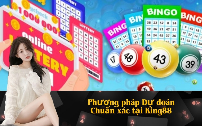 Phương pháp Dự đoán Chuẩn xác tại King88